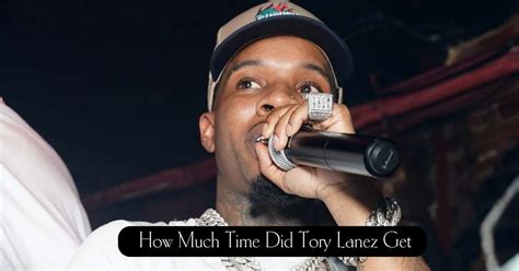 tory lanez how much time